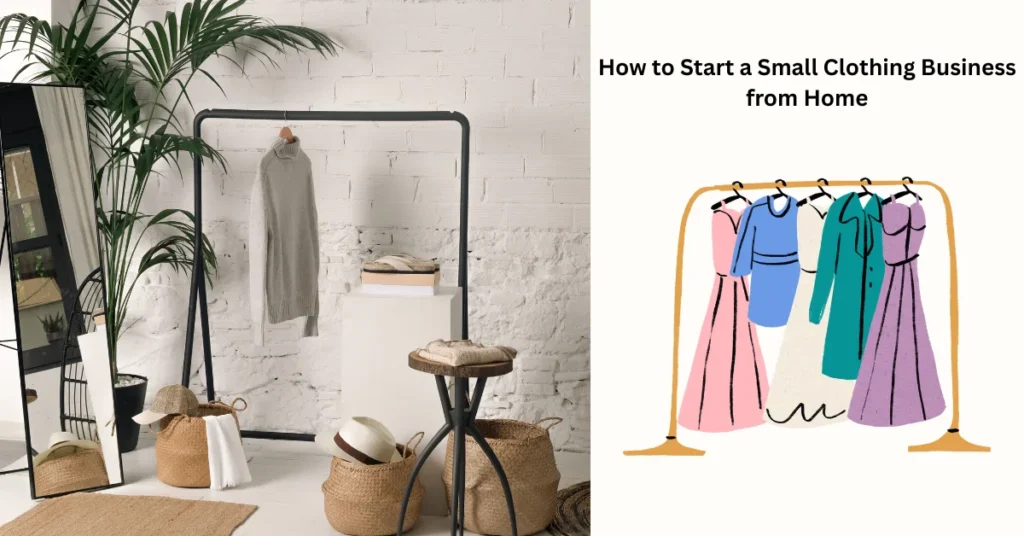 How to Start a Small Clothing Business from Home