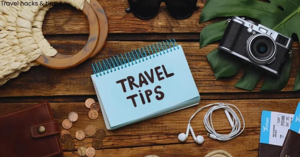 travel hacks & tips